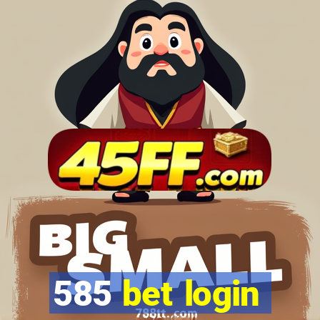 585 bet login